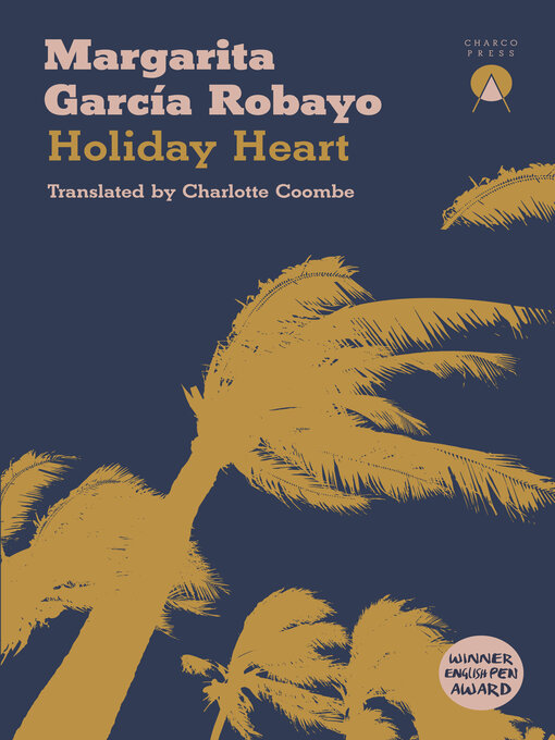 Title details for Holiday Heart by Margarita García Robayo - Available